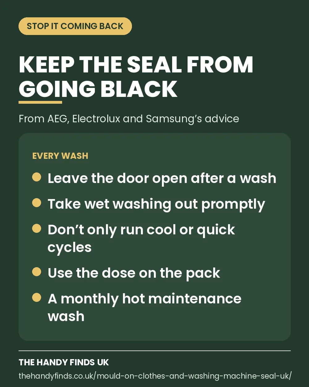 Checklist card for stopping a washing machine seal going black: leave the door open, take washing out promptly, don't only run cool or quick cycles, use the dose on the pack and run a monthly hot maintenance wash