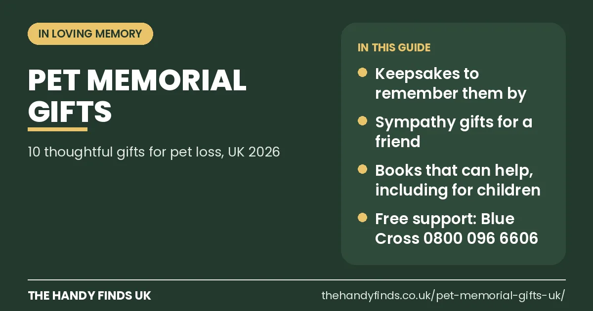 The Handy Finds UK guide card: 10 thoughtful pet memorial gifts, with keepsakes, sympathy gifts for a friend, books that can help and the Blue Cross Pet Loss Support number 0800 096 6606